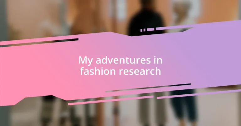 My adventures in fashion research