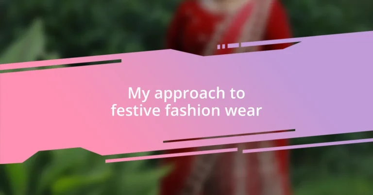 My approach to festive fashion wear