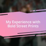 My Experience with Bold Street Prints