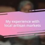 My experience with local artisan markets