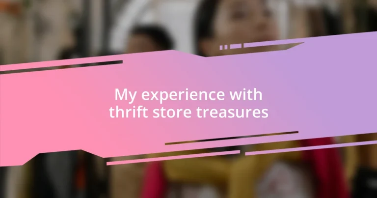 My experience with thrift store treasures