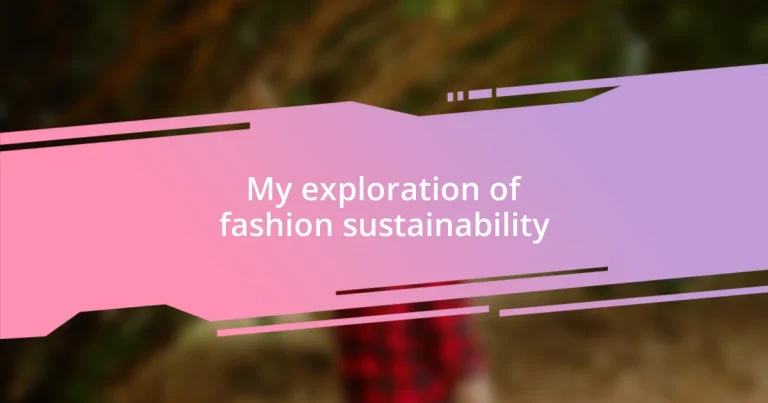 My exploration of fashion sustainability