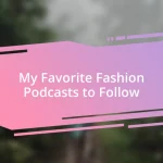 My Favorite Fashion Podcasts to Follow