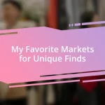 My Favorite Markets for Unique Finds