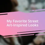 My Favorite Street Art-Inspired Looks