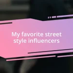 My favorite street style influencers