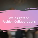 My Insights on Fashion Collaborations