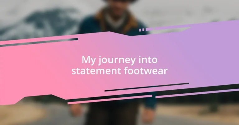 My journey into statement footwear