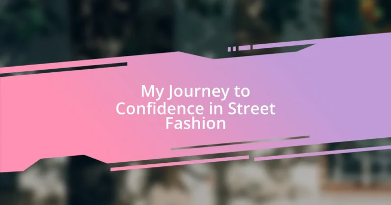 My Journey to Confidence in Street Fashion