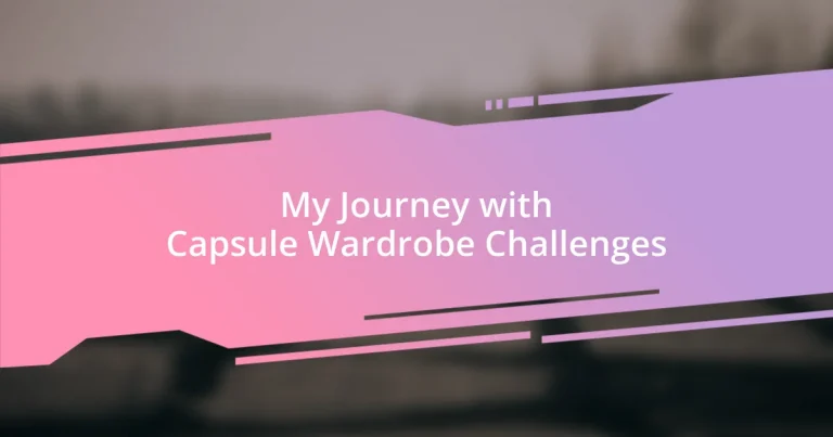 My Journey with Capsule Wardrobe Challenges