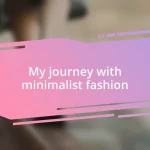 My journey with minimalist fashion