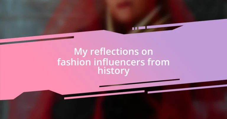 My reflections on fashion influencers from history