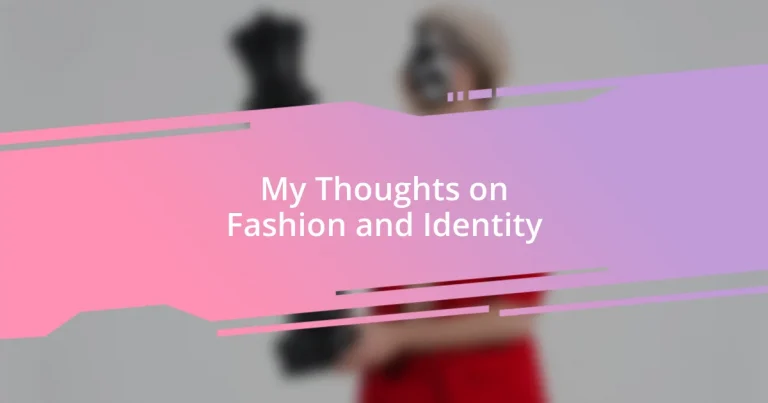 My Thoughts on Fashion and Identity