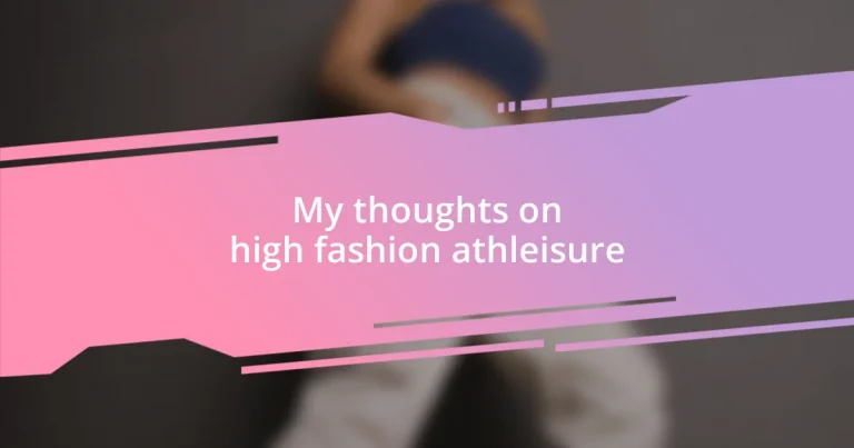 My thoughts on high fashion athleisure