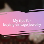 My tips for buying vintage jewelry