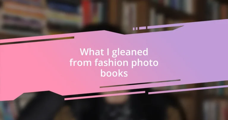 What I gleaned from fashion photo books