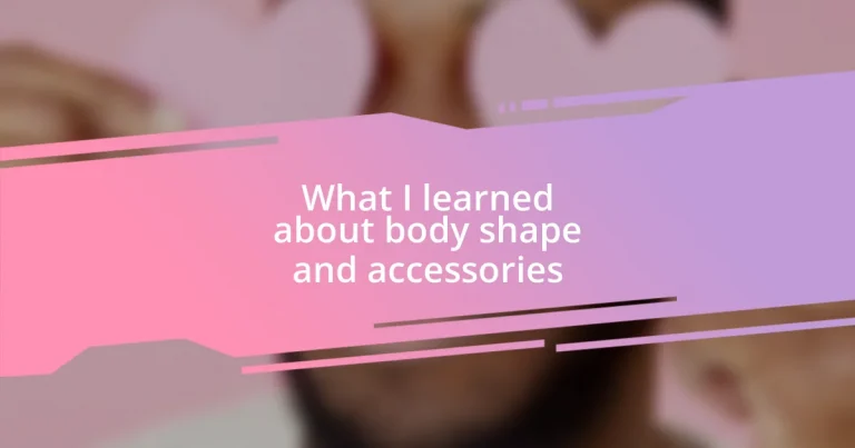 What I learned about body shape and accessories