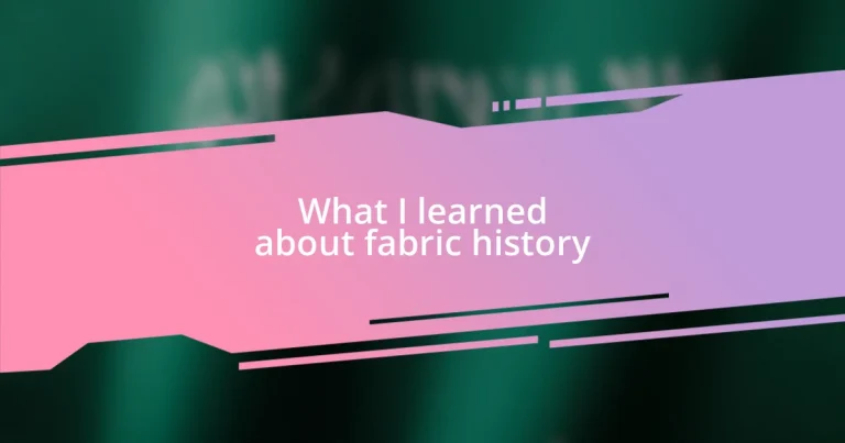 What I learned about fabric history