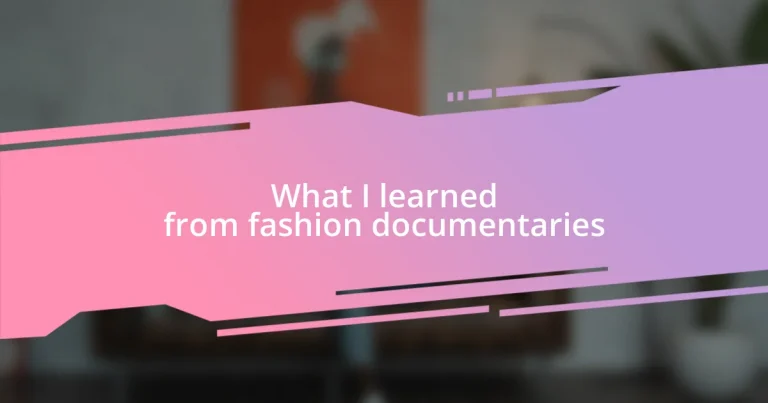 What I learned from fashion documentaries