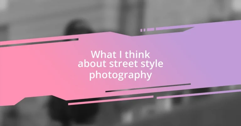 What I think about street style photography