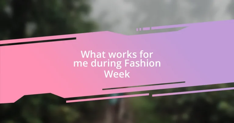 What works for me during Fashion Week