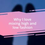 Why I love mixing high and low fashion