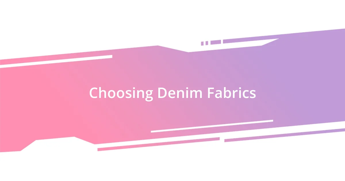 Choosing Denim Fabrics